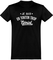  T shirt homme je suis un tonton trop génial