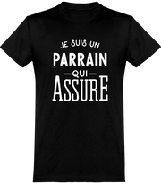  T shirt homme je suis un parrain qui assure