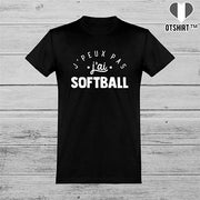  T shirt homme j'peux pas j'ai softball