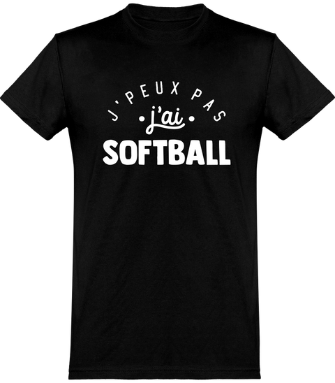  T shirt homme j'peux pas j'ai softball