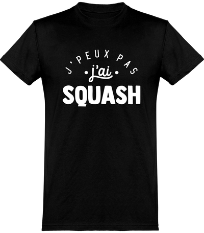  T shirt homme j'peux pas j'ai squash