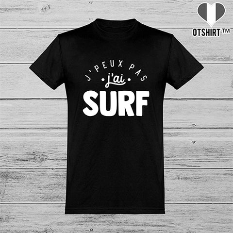  T shirt homme j'peux pas j'ai surf