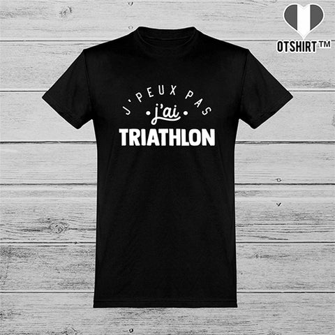  T shirt homme j'peux pas j'ai triathlon