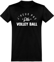  T shirt homme j'peux pas j'ai volley ball