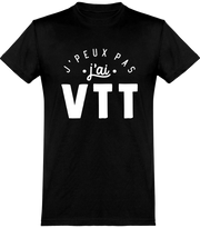  T shirt homme j'peux pas j'ai vtt