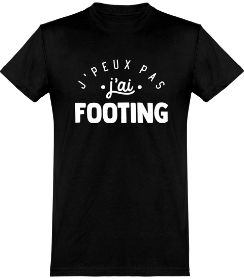  T shirt homme j'peux pas j'ai footing