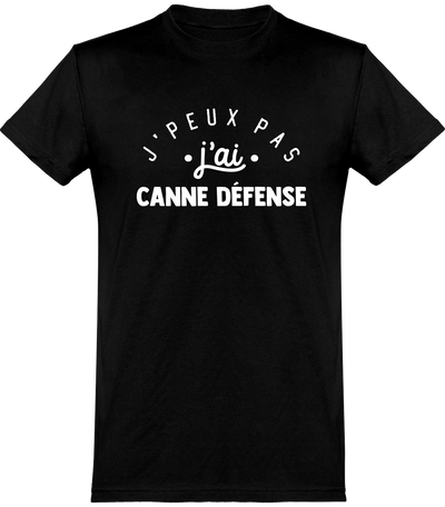  T shirt homme j'peux pas j'ai canne défense