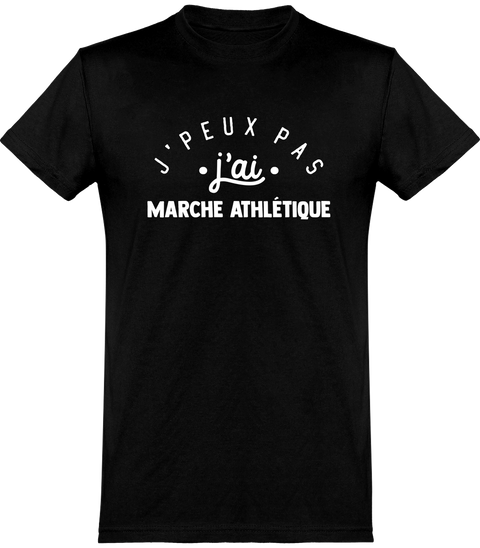  T shirt homme j'peux pas j'ai marche athlétique