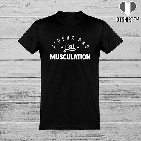  T shirt homme j'peux pas j'ai musculation