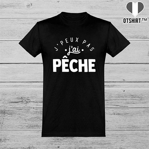  T shirt homme j'peux pas j'ai pêche