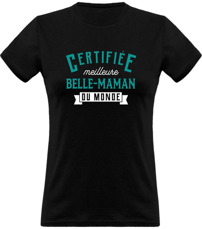T shirt femme certifiée meilleure belle-maman belle