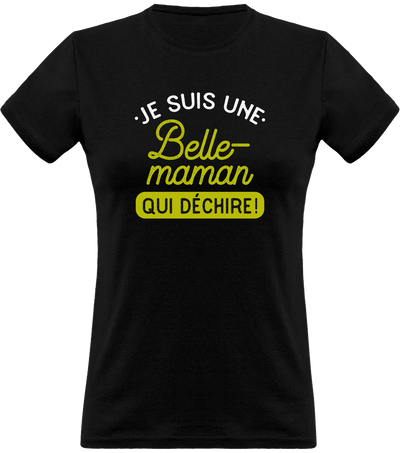 T shirt femme une belle-maman qui déchire belle