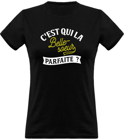 T shirt femme la belle-soeur parfaite