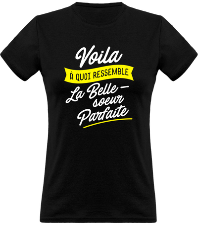 T shirt femme la belle-soeur parfaite