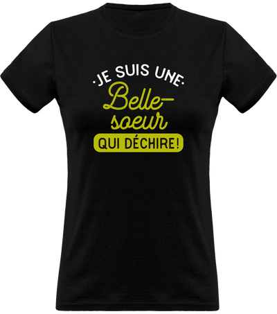 T shirt femme une belle-soeur qui déchire