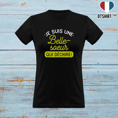 T shirt femme une belle-soeur qui déchire