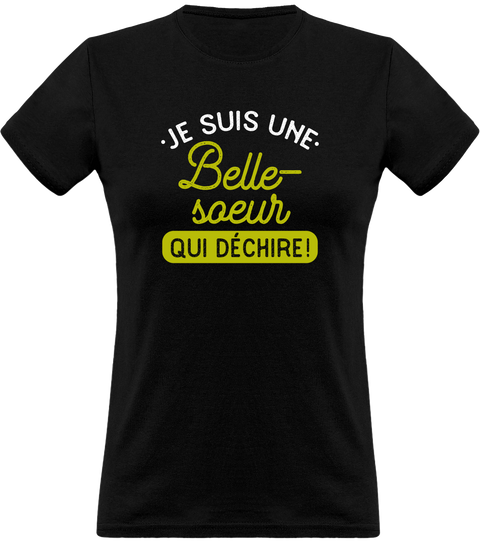 T shirt femme une belle-soeur qui déchire