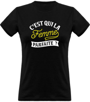 T shirt femme la femme parfaite