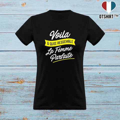 T shirt femme la femme parfaite 3