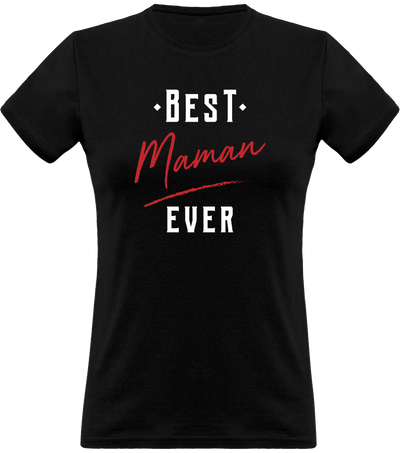 T shirt femme best maman ever t shirt