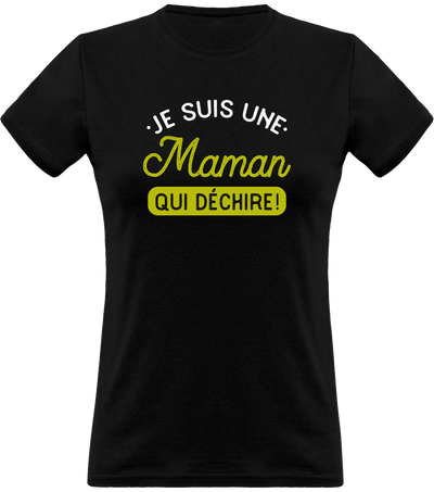 T shirt femme une maman qui déchire t shirt