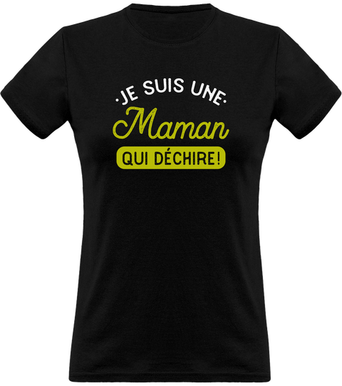 T shirt femme une maman qui déchire t shirt