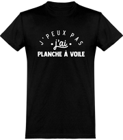  T shirt homme j'peux pas j'ai planche à voile