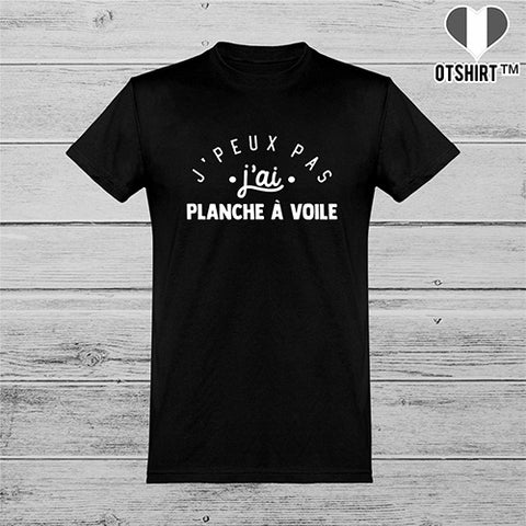  T shirt homme j'peux pas j'ai planche à voile