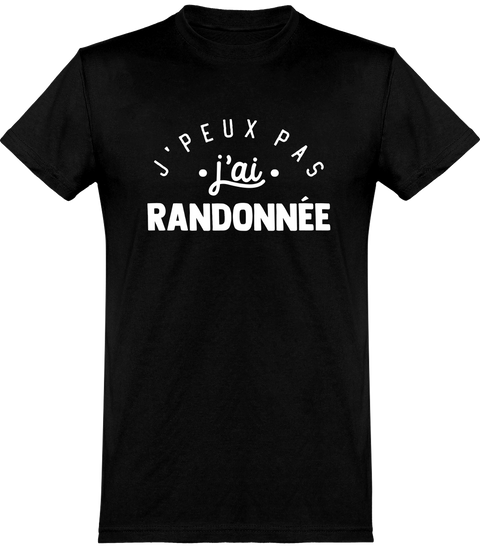  T shirt homme j'peux pas j'ai randonnée