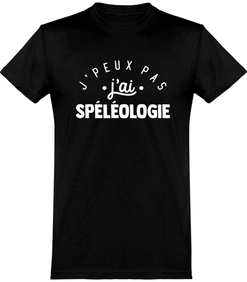  T shirt homme j'peux pas j'ai spéléologie