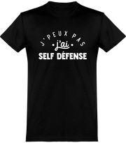  T shirt homme j'peux pas j'ai self défense