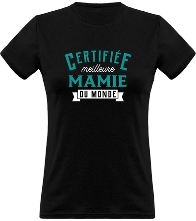 T shirt femme certifiée meilleure mamie