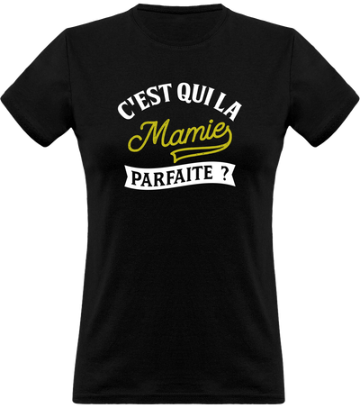 T shirt femme la mamie parfaite