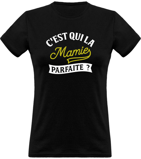 T shirt femme la mamie parfaite