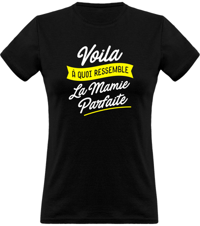 T shirt femme la mamie parfaite