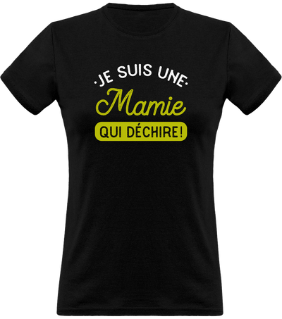 T shirt femme une mamie qui déchire