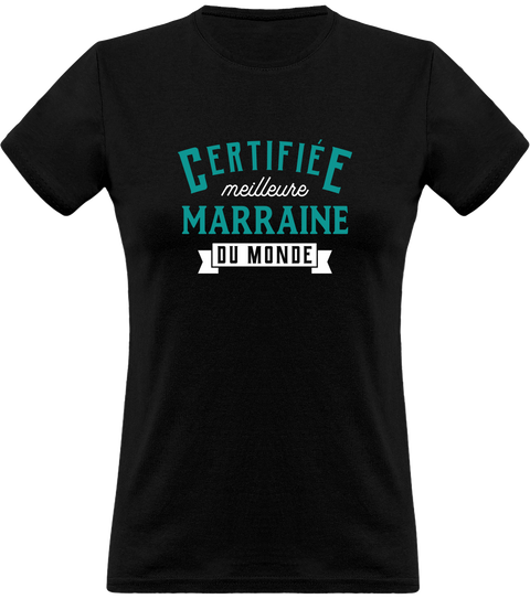 T shirt femme certifiée meilleure marraine