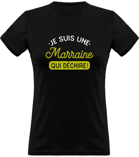T shirt femme une marraine qui déchire
