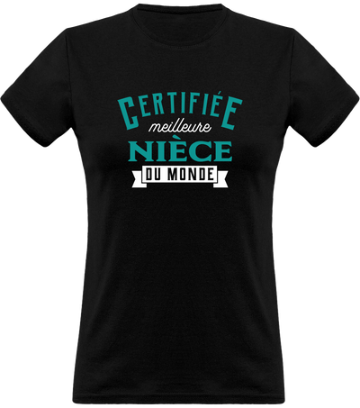 T shirt femme certifiée meilleure nièce