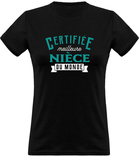 T shirt femme certifiée meilleure nièce