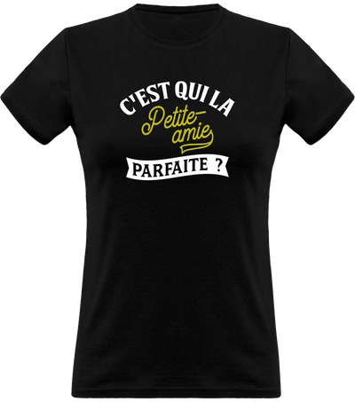 T shirt femme la petite-amie parfaite