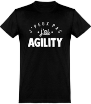  T shirt homme j'peux pas j'ai agility