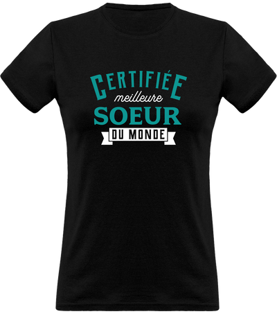 T shirt femme certifiée meilleure soeur