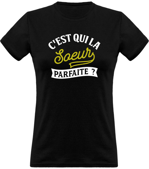 T shirt femme la soeur parfaite