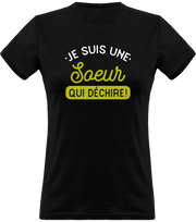 T shirt femme une soeur qui déchire