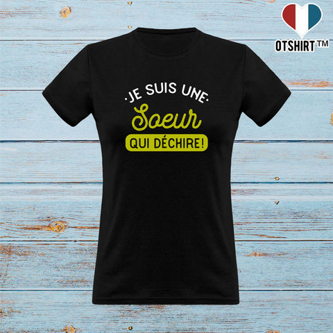 T shirt femme une soeur qui déchire