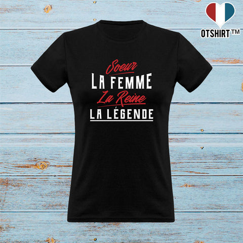 T shirt femme soeur la légende