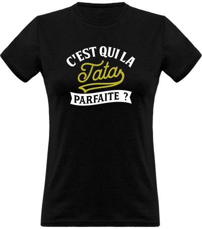 T shirt femme la tata parfaite