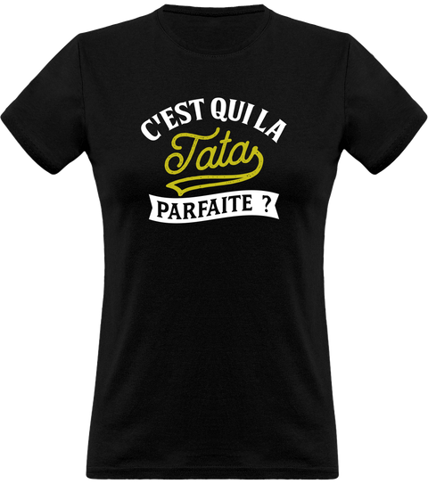 T shirt femme la tata parfaite