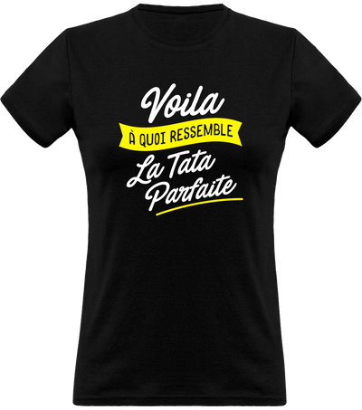 T shirt femme la tata parfaite